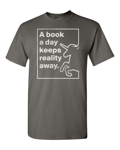 A Book a Day Keeps Reality Away on a charcoal adult tee