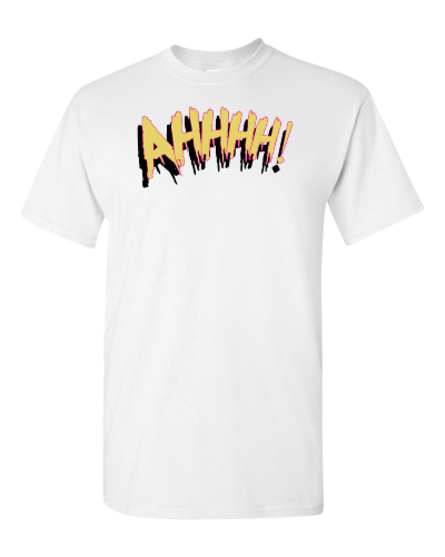 Ahhhh! on a white adult tee