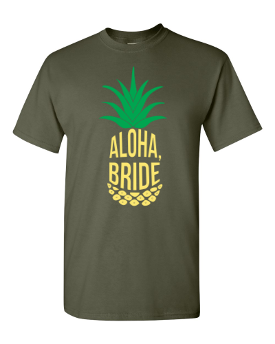 Aloha Bride on a military green adult tee