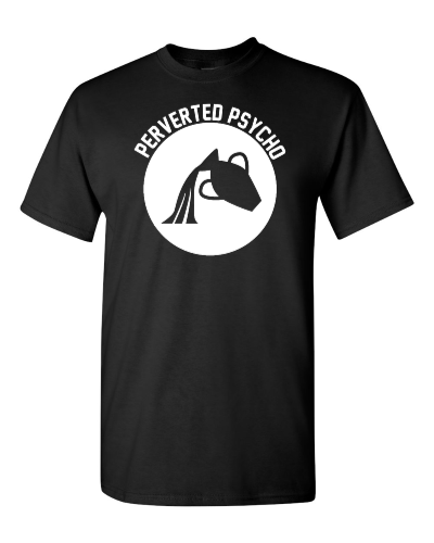 Aquarius Perverted Psycho on a black adult tee