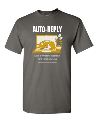 Away From Desk, Indefinitely on a charcoal adult tee