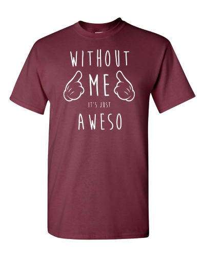 Aweso-Me on a maroon adult tee