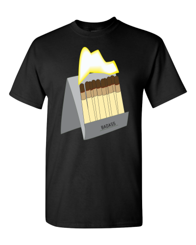Badass Matches on a black adult tee