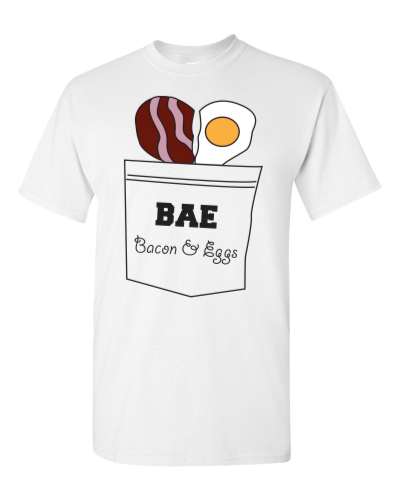 Bae Bacon and Eggs on a white adult tee