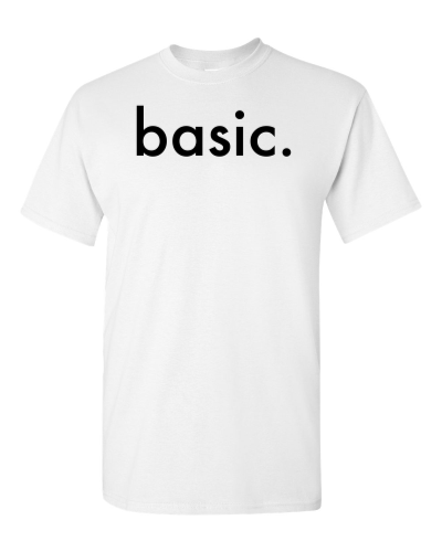 Basic on a white adult tee