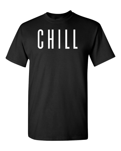 Chill on a black adult tee