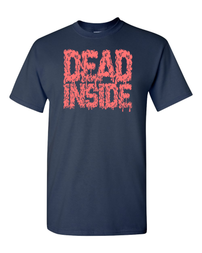 Dead Inside on a navy adult tee