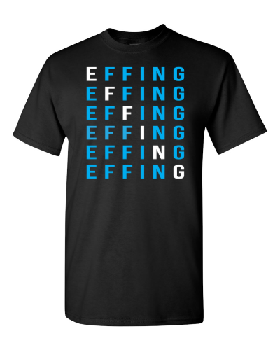 Effing on a black adult tee