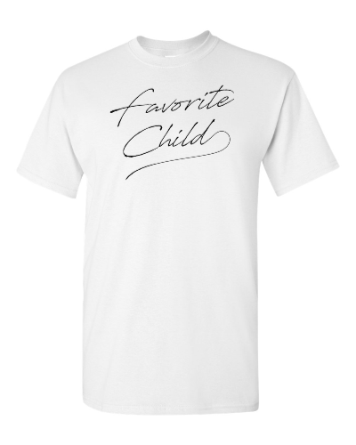 Favourite Child on a white adult tee