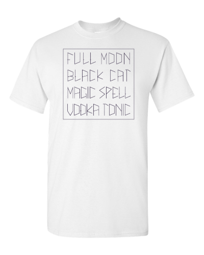 Full Moon, Black Cat, Magic Spell, Vodka Tonic on a white adult tee