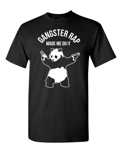 Gangster Rap Made Me Do It on a black adult tee