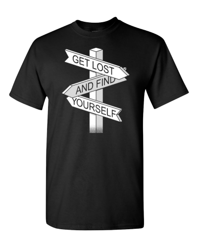 Get Lost and Find Yourself on a black adult tee