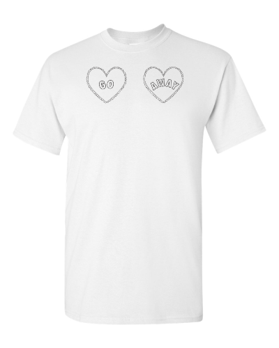 Go Away Hearts on a white adult tee