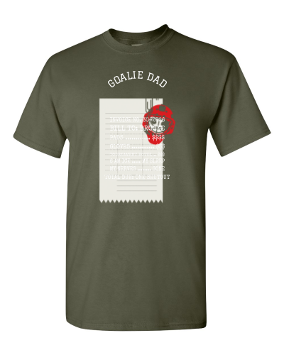 Goalie Parent Invoice on a military green adult tee