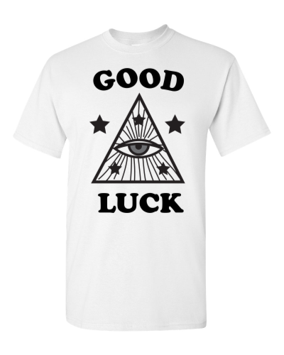 Good Luck Eye on a white adult tee