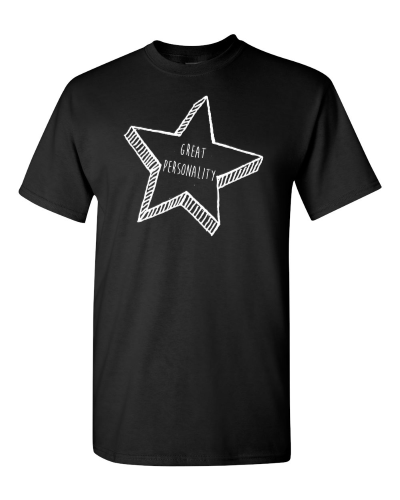 Great Personality on a black adult tee