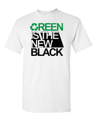 Green Is the New Black on a white adult tee