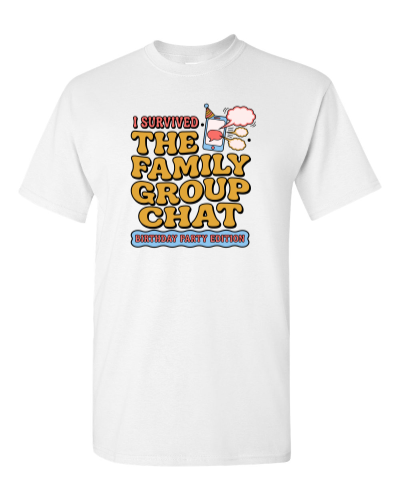 Group Chat Survivor on a white adult tee