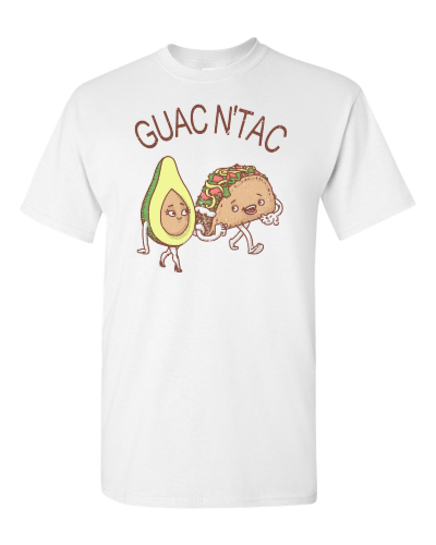 Guac 'n' Tac on a white adult tee