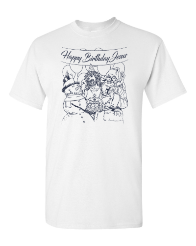 Happy Birthday Jesus on a white adult tee