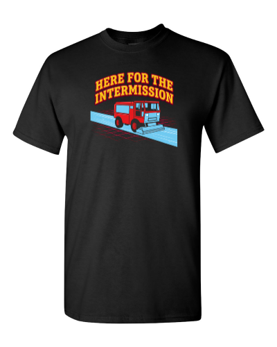 Here for the Intermission on a black adult tee