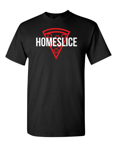 Homeslice on a black adult tee