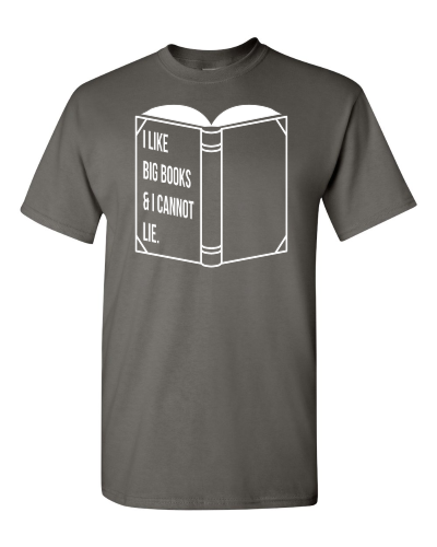 I Like Big Books and I Cannot Lie on a charcoal adult tee