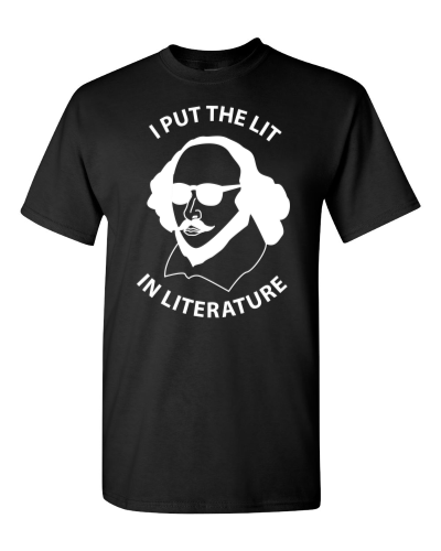 I Put the Lit in Literature on a black adult tee