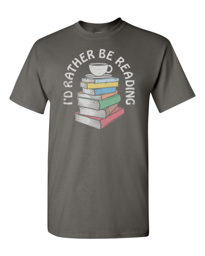 I'd Rather Be Reading on a charcoal adult tee