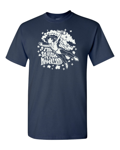 I'm So High I'm in Neverland on a navy adult tee