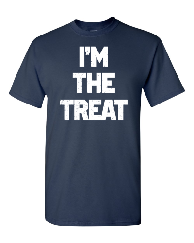 I'm the Treat on a navy adult tee