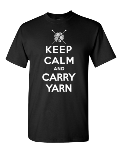 Keep Calm and Carry Yarn on a black adult tee