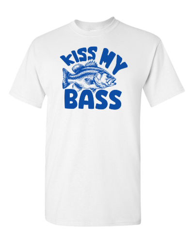 Kiss My Bass on a white adult tee