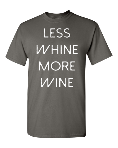 Less Whine, More Wine on a charcoal adult tee