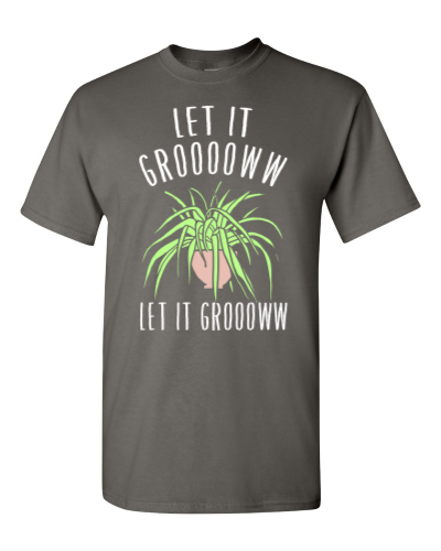 Let It Grow on a charcoal adult tee