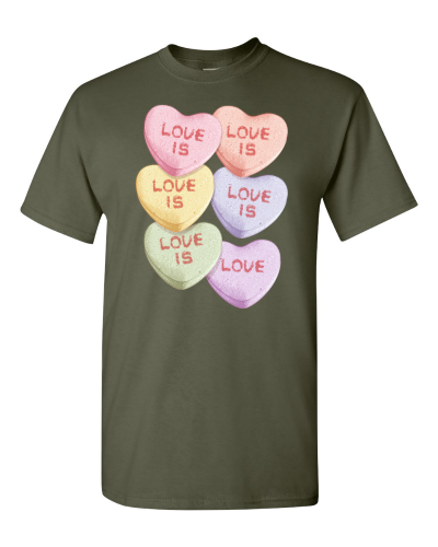 Love Is Love Candy Hearts on a military green adult tee