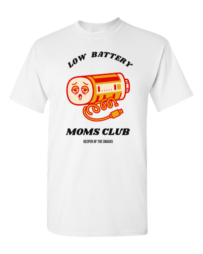 Low Battery Moms Club on a white adult tee