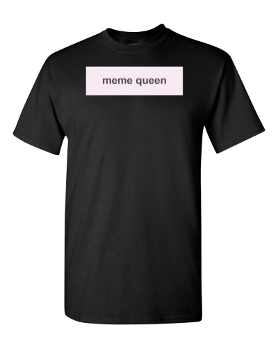 Meme Queen on a black adult tee