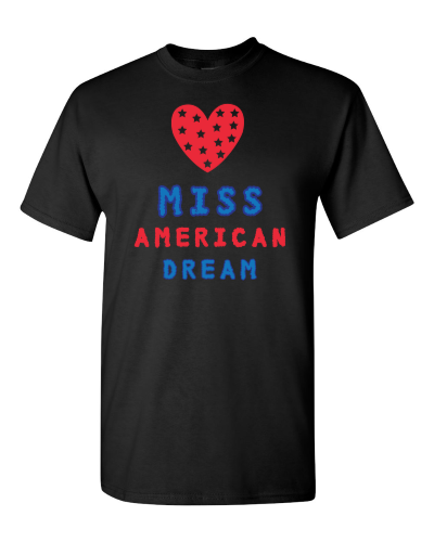 Miss American Dream on a black adult tee