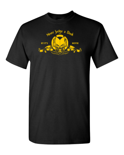 Never Judge a Book by Its Movie on a black adult tee