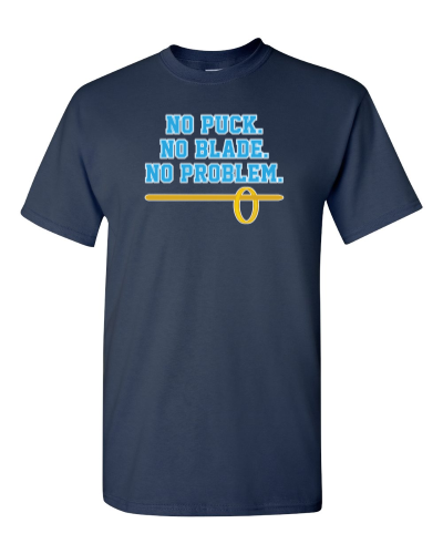No Puck No Blade No Problem on a navy adult tee