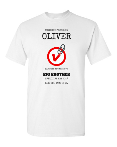Notice of Promotion on a white adult tee