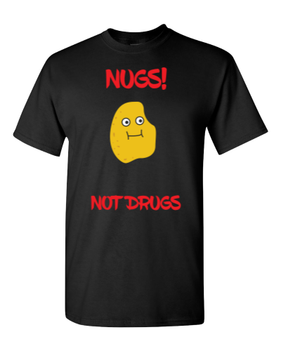 Nugs Not Drugs on a black adult tee