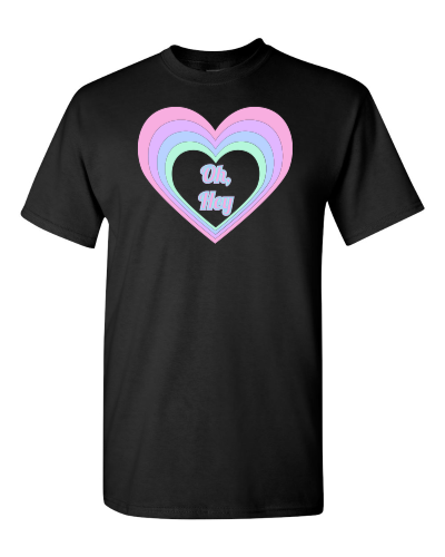 Oh, Hey Heart on a black adult tee