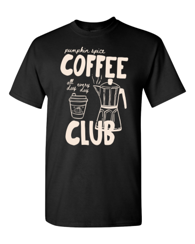 Pumpkin Spice Coffee Club on a black adult tee