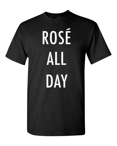 Rosé All Day on a black adult tee