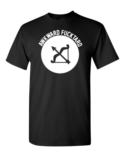 Sagittarius Awkward Fucktard on a black adult tee