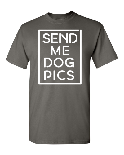 Send Me Dog Pics on a charcoal adult tee