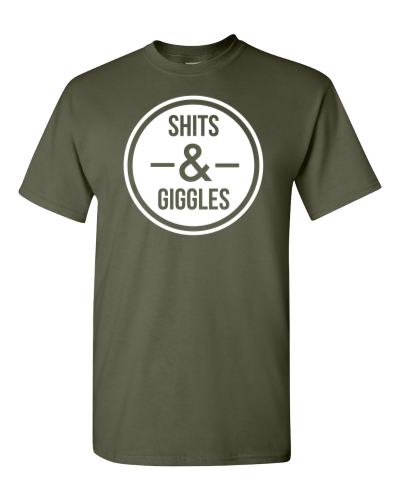 Shits and Giggles on a military green adult tee
