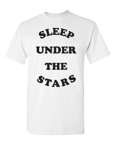 Sleep Under the Stars on a white adult tee